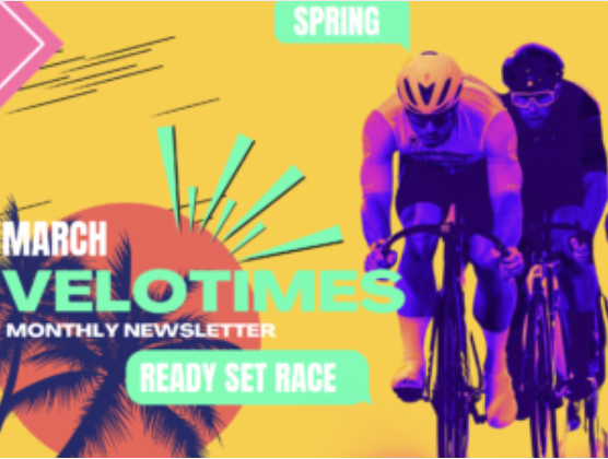 Velo Times – March 2024 Newsletter